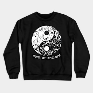 Beauty in the Balance - Yin Yang Crewneck Sweatshirt